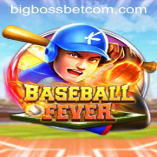 BaseballFever: Dive into the Thrill of BigBossBet
