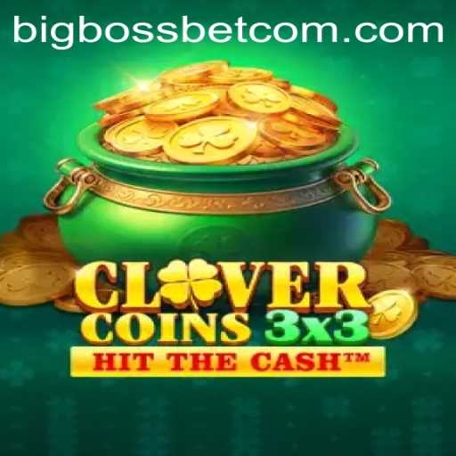 Exploring Clovercoin3x3: A Deep Dive into the Thrilling World of BigBossBet
