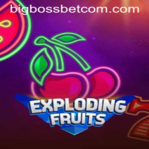 ExplodingFruits: A Thrilling Journey into the World of BigBossBet