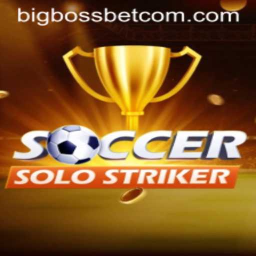 SoccerSoloStriker: The New Football Phenomenon Enhanced by BigBossBet